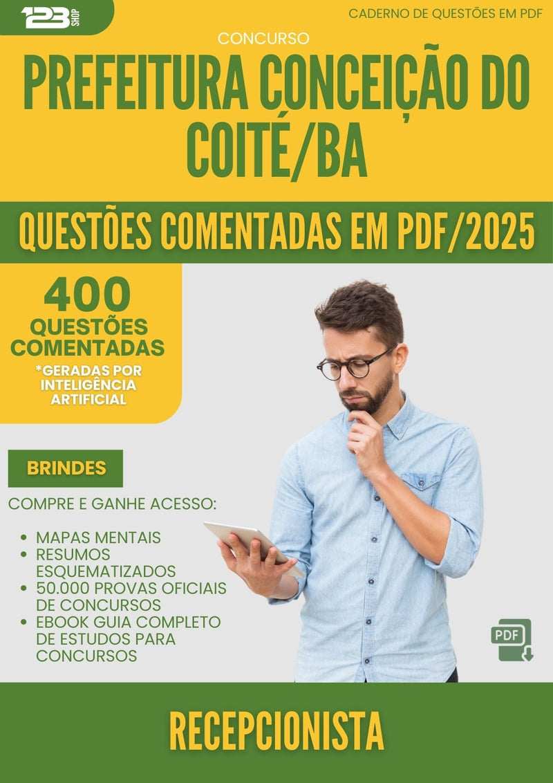400 Questões Comentadas para Concurso Recepcionista da Prefeitura Conceicao Do Coite Ba 2025 - 200 Questões
