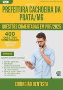 400 Questões Comentadas para Concurso Cirurgiao Dentista da Prefeitura Cachoeira Da Prata Mg 2025 - 200 Questões