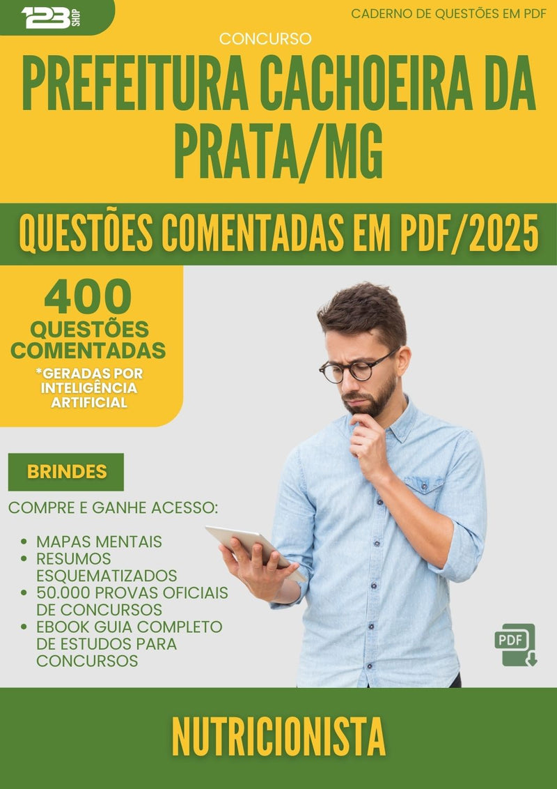 400 Questões Comentadas para Concurso Nutricionista da Prefeitura Cachoeira Da Prata Mg 2025 - 200 Questões