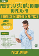 400 Questões Comentadas para Concurso Psicopedagogo Sao Joao Rio da Prefeitura Peixe Pb 2025 - 200 Questões
