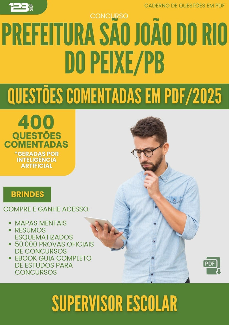 400 Questões Comentadas para Concurso Supervisor Escolar Sao Joao Rio da Prefeitura Peixe Pb 2025 - 200 Questões