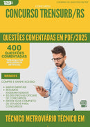 400 Questões Comentadas para Concurso Tecnico Metroviario Tecnico Em Eletrotecnica Trensurb Rs 2025 - 200 Questões