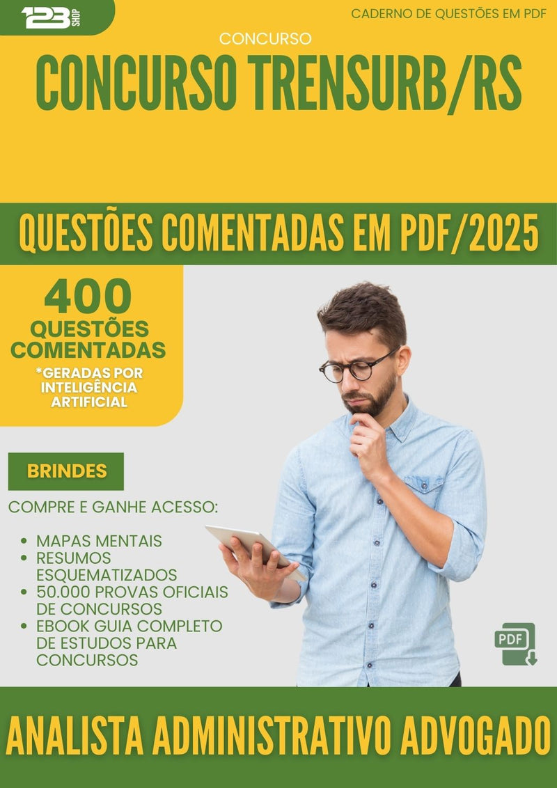 400 Questões Comentadas para Concurso Analista Administrativo Advogado Trensurb Rs 2025 - 200 Questões