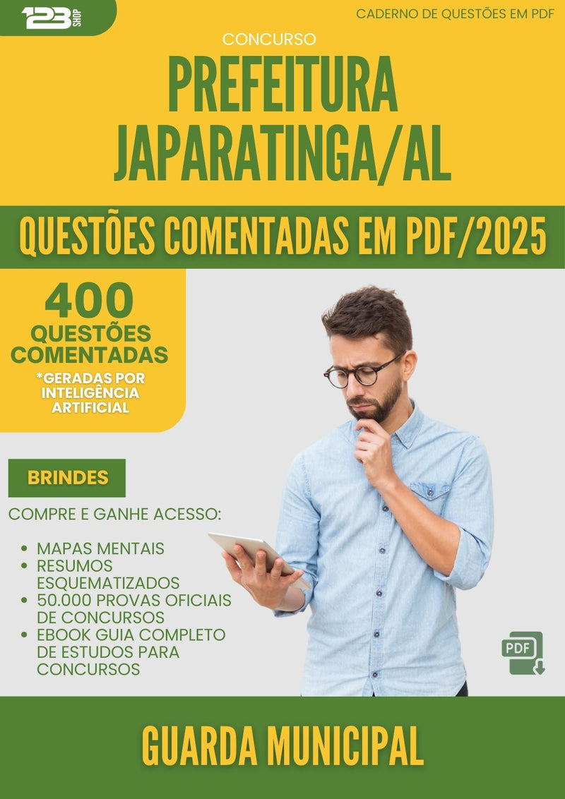 400 Questões Comentadas para Concurso Guarda Municipal da Prefeitura Japaratinga Al 2025 - 200 Questões