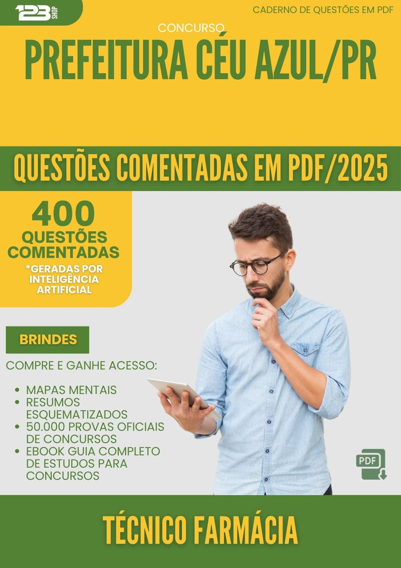 400 Questões Comentadas para Concurso Tecnico Farmacia da Prefeitura Ceu Azul Pr 2025 - 200 Questões
