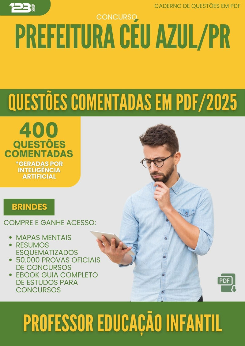 400 Questões Comentadas para Concurso Professor Educacao Infantil da Prefeitura Ceu Azul Pr 2025 - 200 Questões