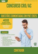 400 Questões Comentadas para Concurso Contador Cro Ac 2025 - 200 Questões