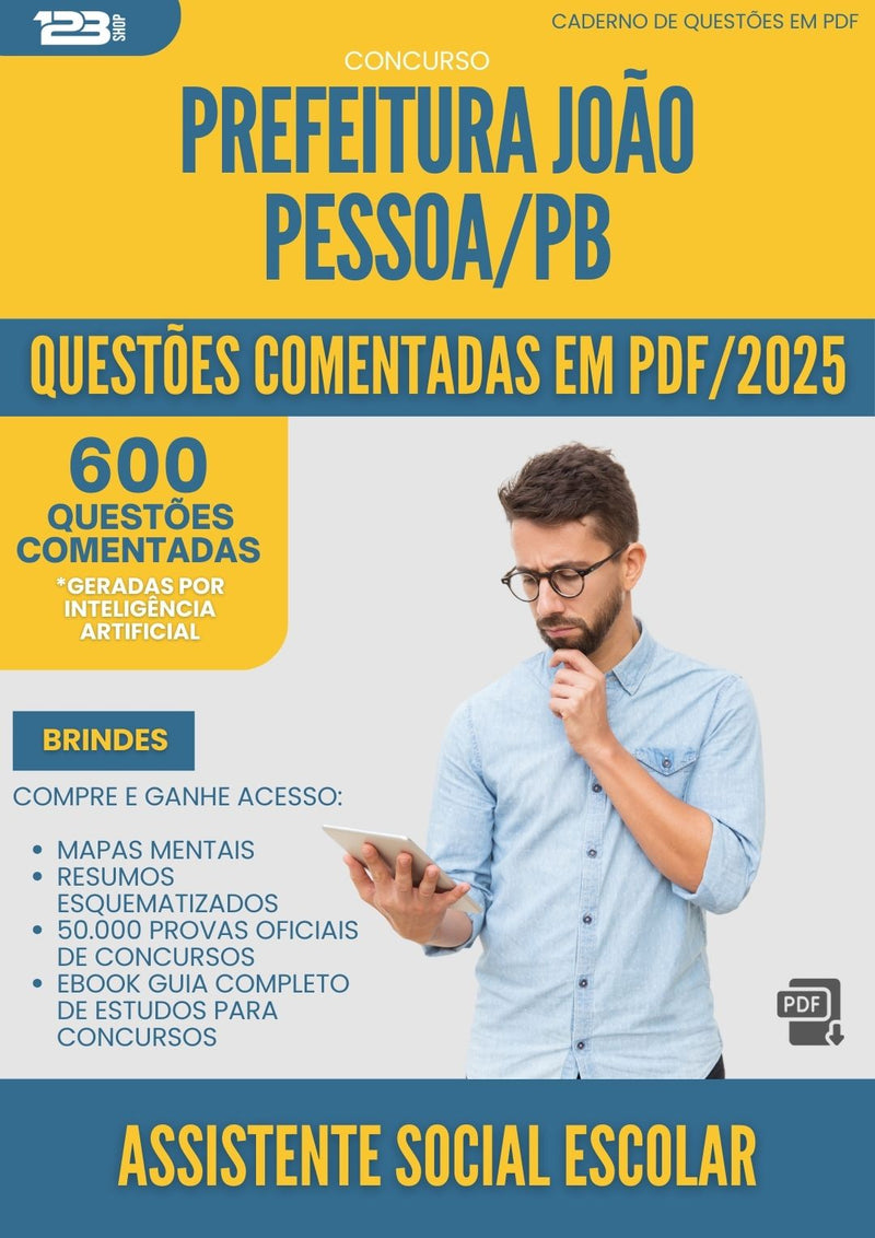 600 Questões Comentadas para Concurso Assistente Social Escolar Sme da Prefeitura Joao Pessoa Pb 2025 - 600 Questões