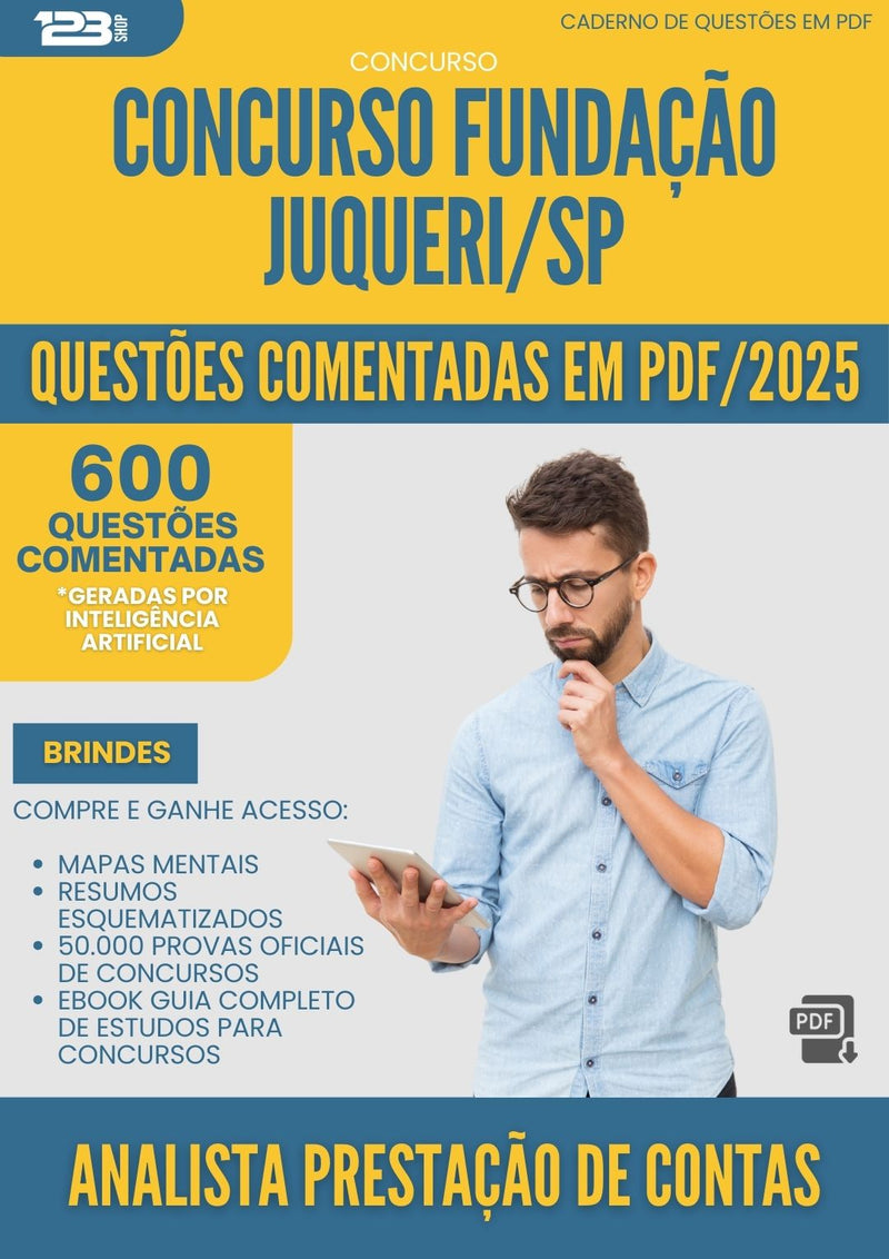 600 Questões Comentadas para Concurso Analista Prestacao Contas Fundacao Juquery Sp 2025 - 600 Questões