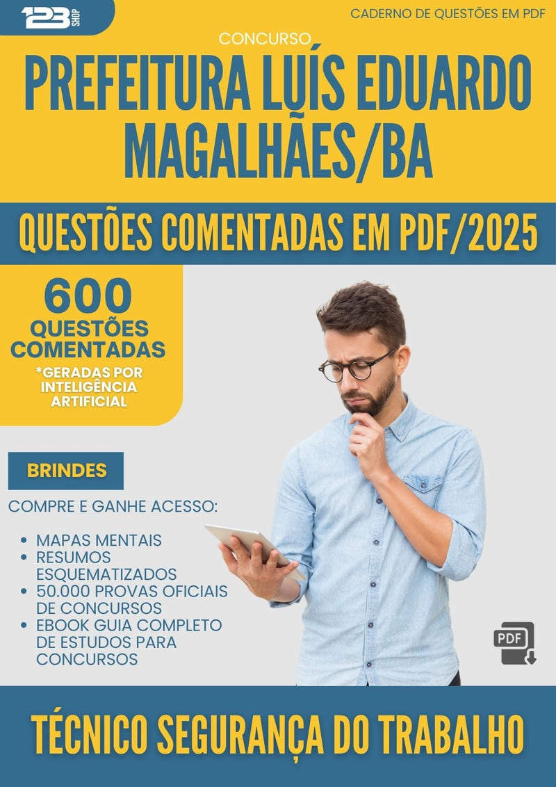 600 Questões Comentadas para Concurso Tecnico Seguranca Trabalho da Prefeitura Luis Eduardo Magalhaes Ba 2025 - 600 Questões