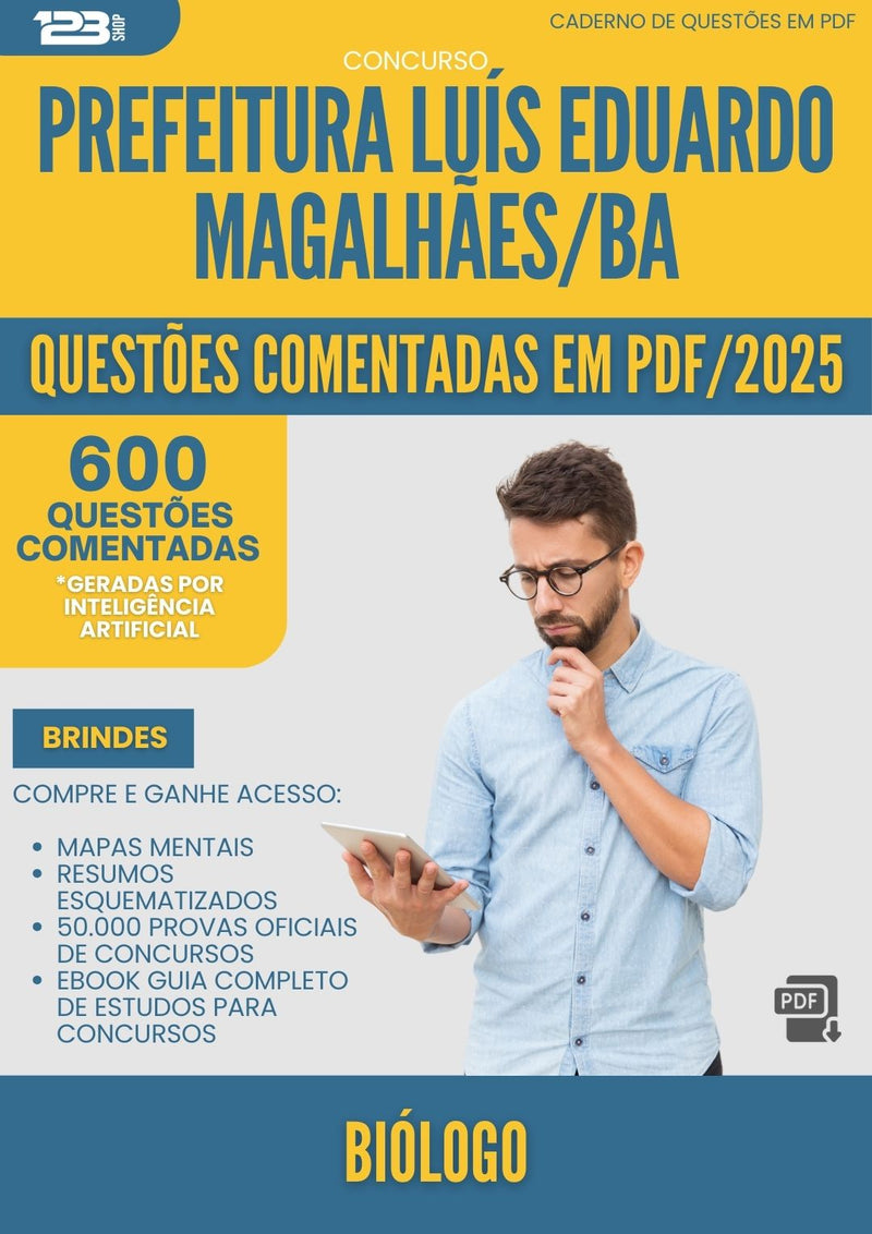 600 Questões Comentadas para Concurso Biologo da Prefeitura Luis Eduardo Magalhaes Ba 2025 - 600 Questões