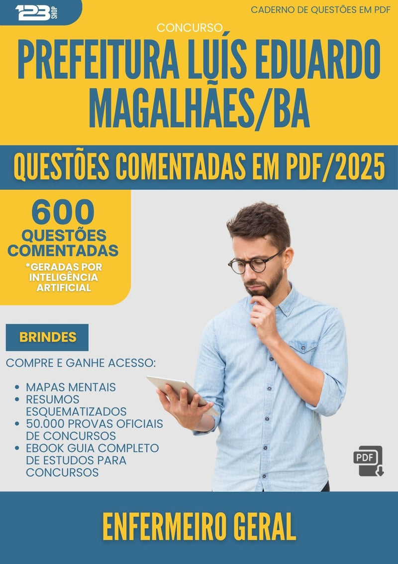 600 Questões Comentadas para Concurso Enfermeiro Geral da Prefeitura Luis Eduardo Magalhaes Ba 2025 - 600 Questões