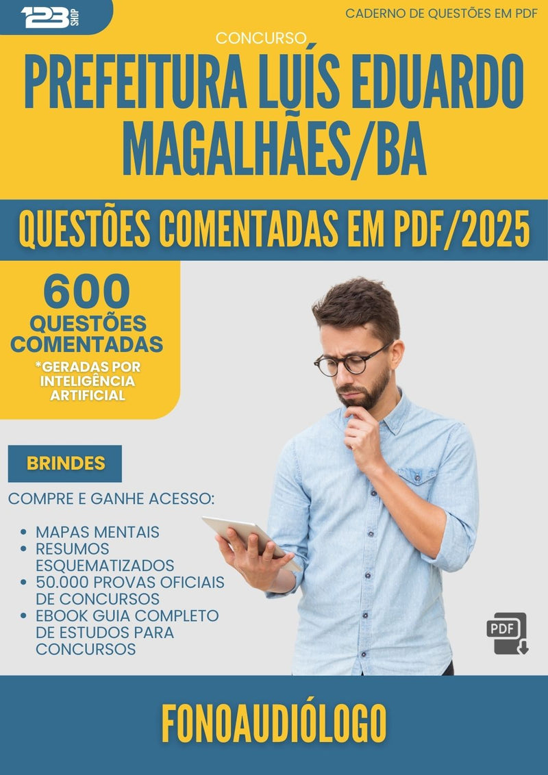 600 Questões Comentadas para Concurso Fonoaudiologo da Prefeitura Luis Eduardo Magalhaes Ba 2025 - 600 Questões