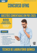 600 Questões Comentadas para Concurso Tecnico De Laboratorio Quimica Ufmg 2025 - 600 Questões