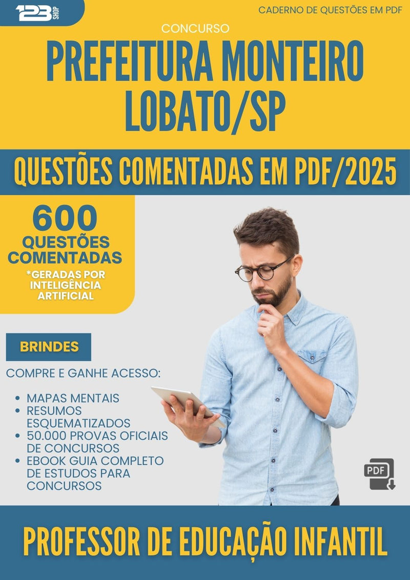 600 Questões Comentadas para Concurso Professor De Educacao Infantil Monteiro da Prefeitura Lobato Sp 2025 - 600 Questões