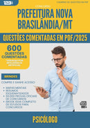 600 Questões Comentadas para Concurso Psicologo Nova da Prefeitura Brasilandia Mt 2025 - 600 Questões