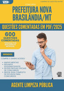 600 Questões Comentadas para Concurso Agente Limpeza Publica Nova da Prefeitura Brasilandia Mt 2025 - 600 Questões