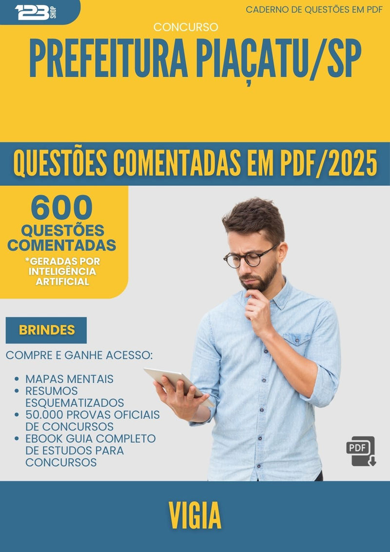 600 Questões Comentadas para Concurso Vigia da Prefeitura Piacatu Sp 2025 - 600 Questões