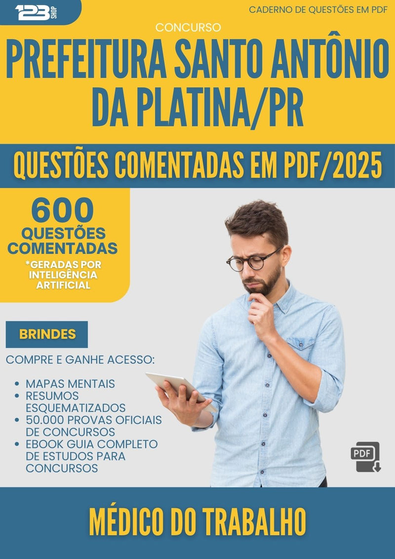 600 Questões Comentadas para Concurso Medico Do Trabalho Santo Antonio Da da Prefeitura Platina Pr 2025 - 600 Questões