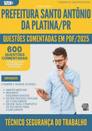 600 Questões Comentadas para Concurso Tecnico Seguranca Trabalho Santo Antonio da Prefeitura Platina Pr 2025 - 600 Questões