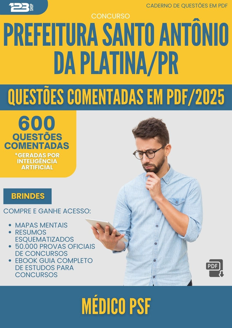 600 Questões Comentadas para Concurso Medico Psf Santo Antonio Da da Prefeitura Platina Pr 2025 - 600 Questões