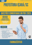 600 Questões Comentadas para Concurso Farmaceutico da Prefeitura Icara Sc 2025 - 600 Questões