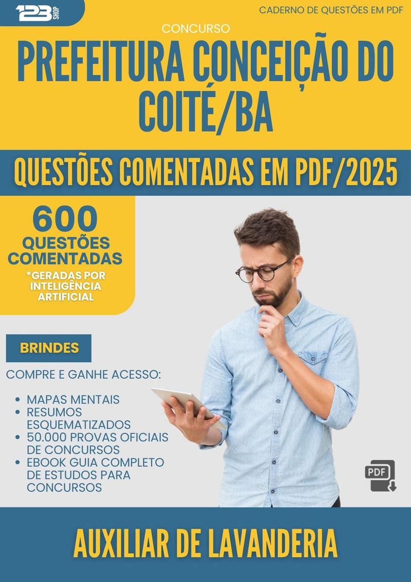 600 Questões Comentadas para Concurso Auxiliar De Lavanderia da Prefeitura Conceicao Do Coite Ba 2025 - 600 Questões