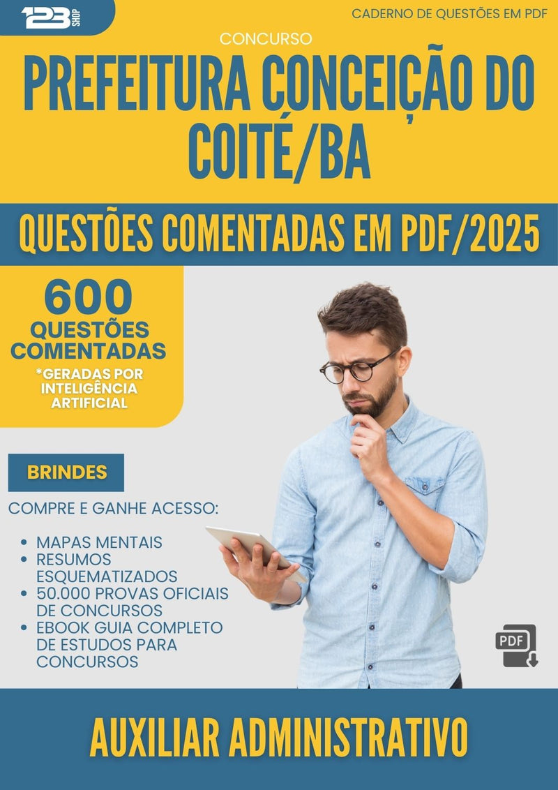 600 Questões Comentadas para Concurso Auxiliar Administrativo da Prefeitura Conceicao Do Coite Ba 2025 - 600 Questões