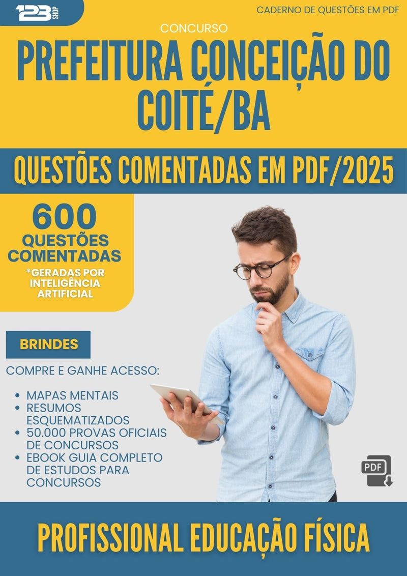 600 Questões Comentadas para Concurso Profissional Educacao Fisica da Prefeitura Conceicao Do Coite Ba 2025 - 600 Questões