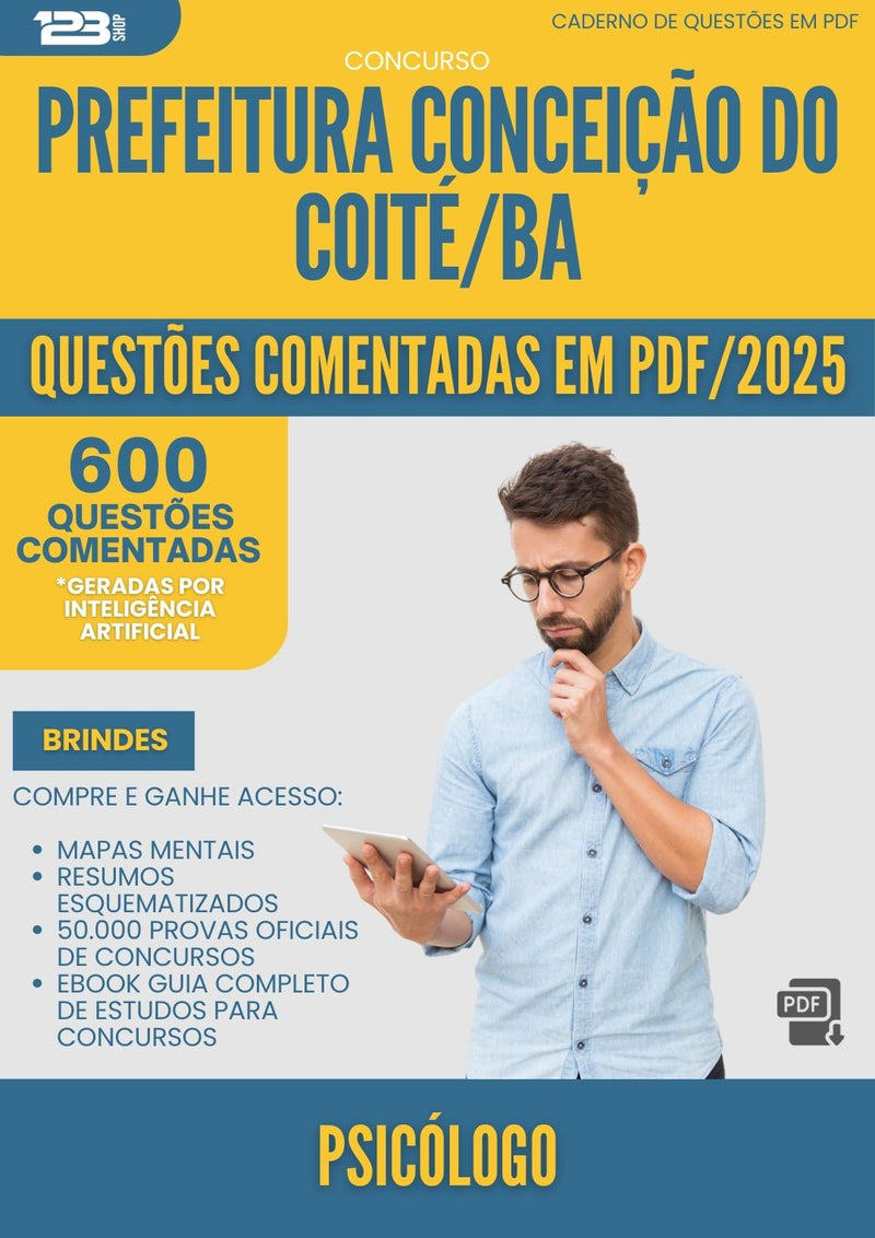 600 Questões Comentadas para Concurso Psicologo da Prefeitura Conceicao Do Coite Ba 2025 - 600 Questões