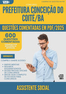 600 Questões Comentadas para Concurso Assistente Social da Prefeitura Conceicao Do Coite Ba 2025 - 600 Questões