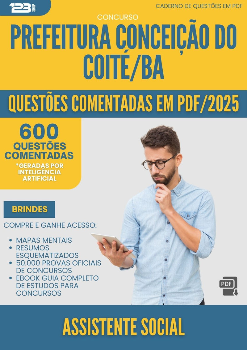 600 Questões Comentadas para Concurso Assistente Social da Prefeitura Conceicao Do Coite Ba 2025 - 600 Questões