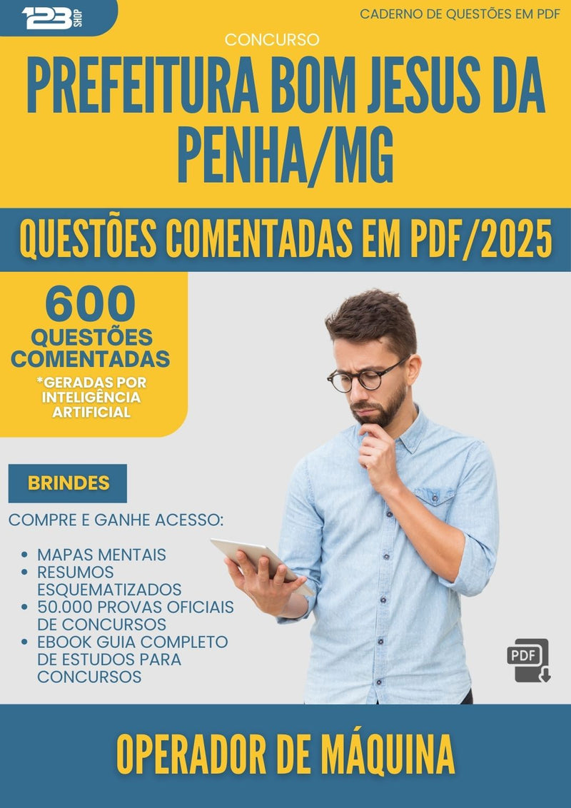 600 Questões Comentadas para Concurso Operador De Maquina da Prefeitura Bom Jesus Da Penha Mg 2025 - 600 Questões