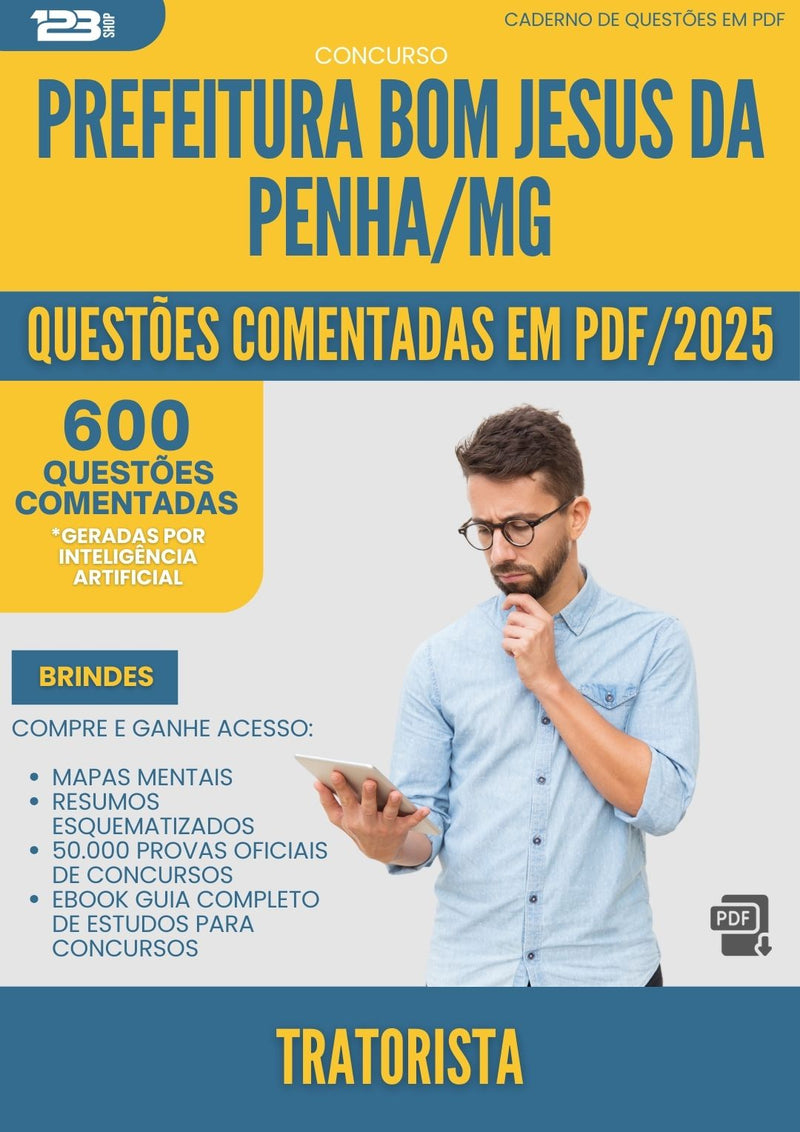 600 Questões Comentadas para Concurso Tratorista da Prefeitura Bom Jesus Da Penha Mg 2025 - 600 Questões