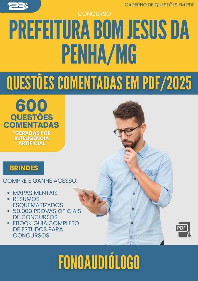 600 Questões Comentadas para Concurso Fonoaudiologo da Prefeitura Bom Jesus Da Penha Mg 2025 - 600 Questões