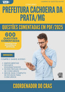 600 Questões Comentadas para Concurso Coordenador Do Cras da Prefeitura Cachoeira Da Prata Mg 2025 - 600 Questões