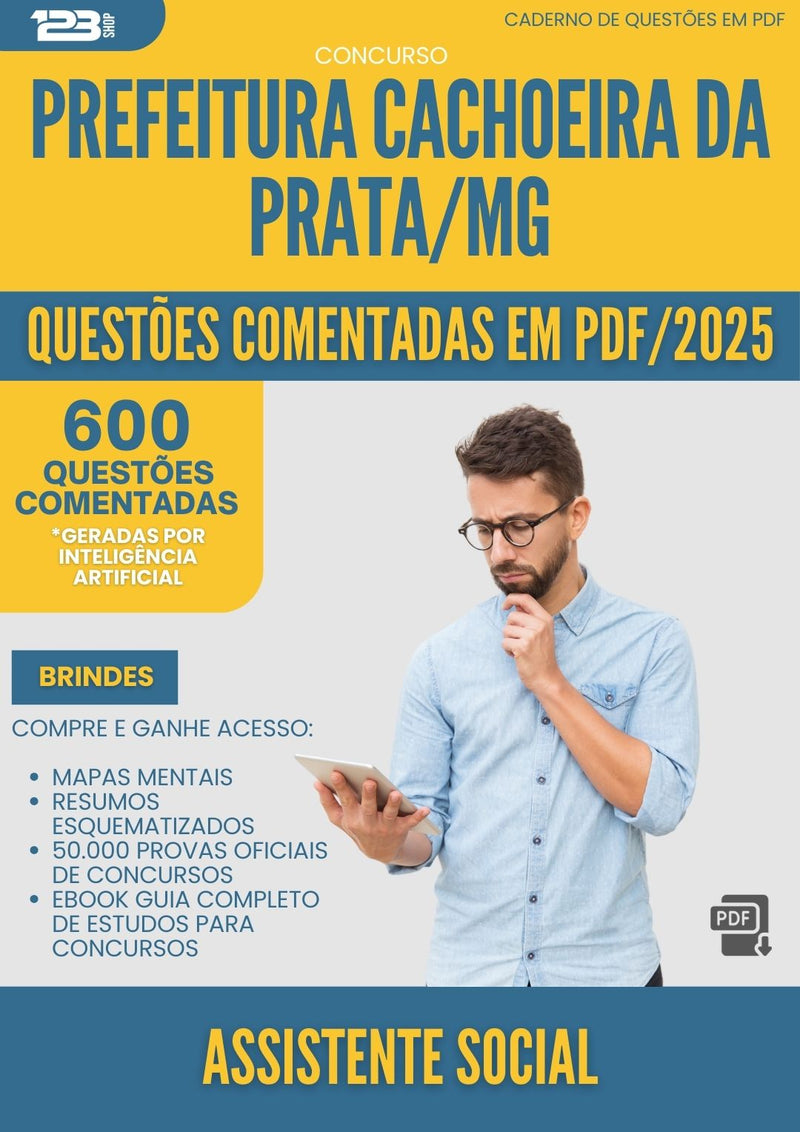 600 Questões Comentadas para Concurso Assistente Social da Prefeitura Cachoeira Da Prata Mg 2025 - 600 Questões