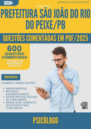 600 Questões Comentadas para Concurso Psicologo Sao Joao Rio da Prefeitura Peixe Pb 2025 - 600 Questões