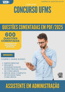 600 Questões Comentadas para Concurso Assistente Em Administracao Ufms 2025 - 600 Questões