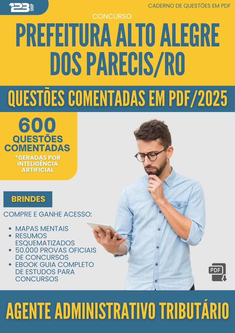 600 Questões Comentadas para Concurso Agente Administrativo Tributario Alto da Prefeitura Alegre Dos Parecis Ro 2025 - 600 Questões