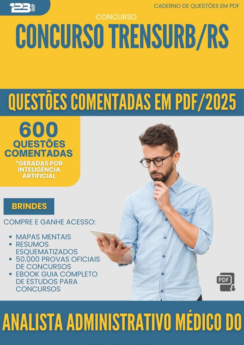 600 Questões Comentadas para Concurso Analista Administrativo Medico Do Trabalho Trensurb Rs 2025 - 600 Questões