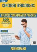 600 Questões Comentadas para Concurso Administrador Trensurb Rs 2025 - 600 Questões