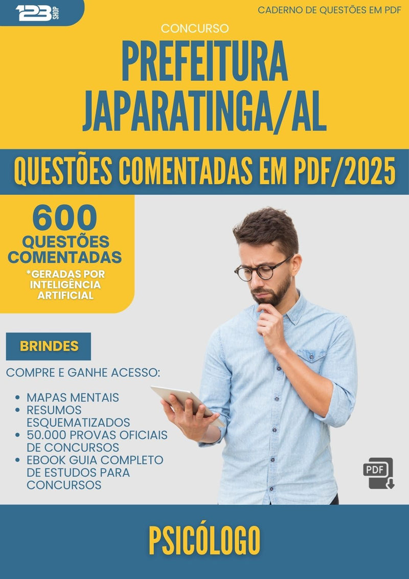 600 Questões Comentadas para Concurso Psicologo da Prefeitura Japaratinga Al 2025 - 600 Questões