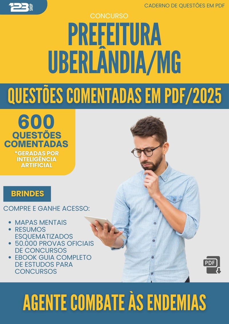 600 Questões Comentadas para Concurso Agente Combate As Endemias da Prefeitura Uberlandia Mg 2025 - 600 Questões