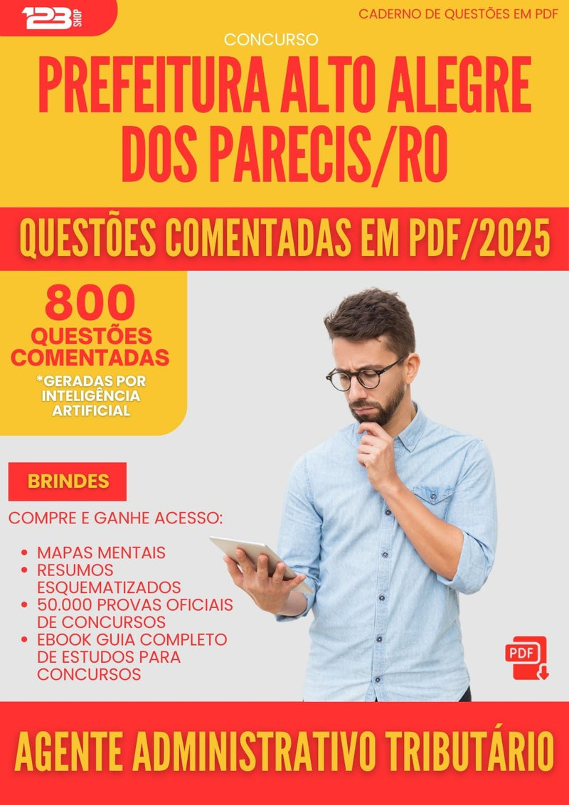 800 Questões Comentadas para Concurso Agente Administrativo Tributario Alto da Prefeitura Alegre Dos Parecis Ro 2025 - 800 Questões