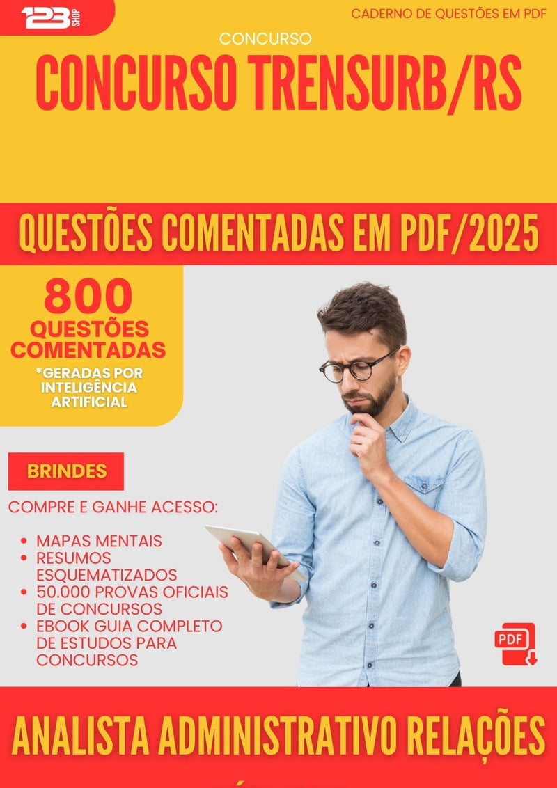800 Questões Comentadas para Concurso Analista Administrativo Relacoes Publicas Trensurb Rs 2025 - 800 Questões