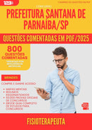 800 Questões Comentadas para Concurso Fisioterapeuta Santana De da Prefeitura Parnaiba Sp 2025 - 800 Questões