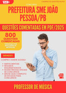 800 Questões Comentadas para Concurso Professor De Musica Sme da Prefeitura Joao Pessoa Pb 2025 - 800 Questões