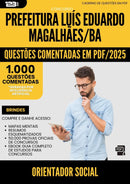 1000 Questões Comentadas para Concurso Orientador Social da Prefeitura Luis Eduardo Magalhaes Ba 2025 - 1000 Questões