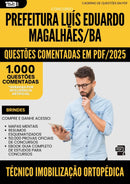 1000 Questões Comentadas para Concurso Tecnico Imobilizacao Ortopedica da Prefeitura Luis Eduardo Magalhaes Ba 2025 - 1000 Questões